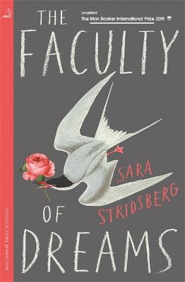 The Faculty of Dreams by Sara Stridsberg, and Deborah Bragan-Turner