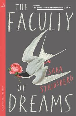 The Faculty of Dreams by Sara Stridsberg, and Deborah Bragan-Turner