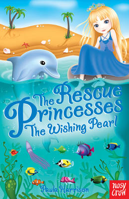 The Rescue Princesses: The Wishing Pearl