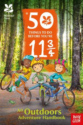National Trust: 50 Things To Do Before You're 11 3/4