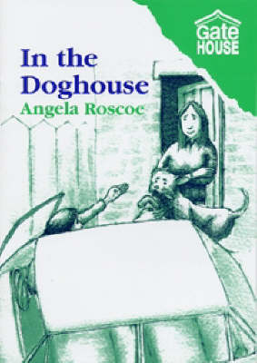 In the Doghouse by Angela Roscoe, and 