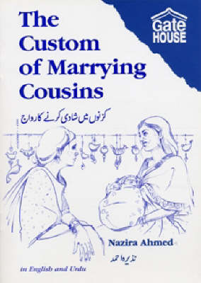The Custom of Marrying Cousins by Nazira Ahmed, and Jane Dodds