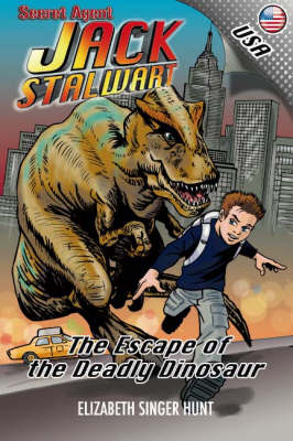 Secret Agent Jack Stalwart... The Escape of the Deadly Dinosaur