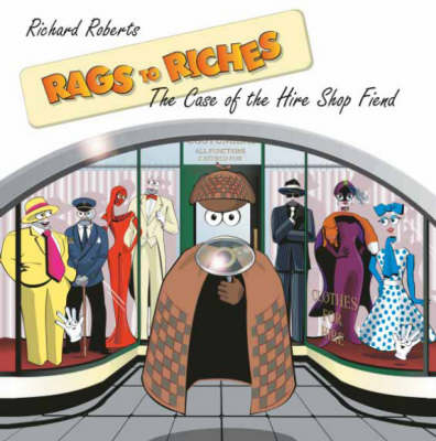 Rags to Riches: The Case of the Hire Shop Fiend
