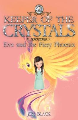 Keeper of the Crystals: Eve and the Fiery Phoenix: 2