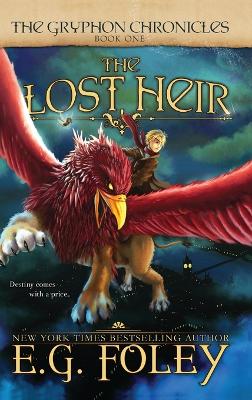 The Lost Heir (The Gryphon Chronicles, Book 1)