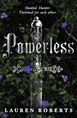 Powerless: The epic romantasy series taking the world by storm! by Lauren Roberts