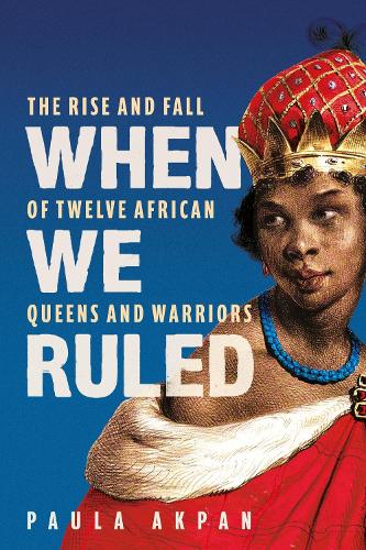 When We Ruled: 'A history the world needs' Bettany Hughes by Paula Akpan