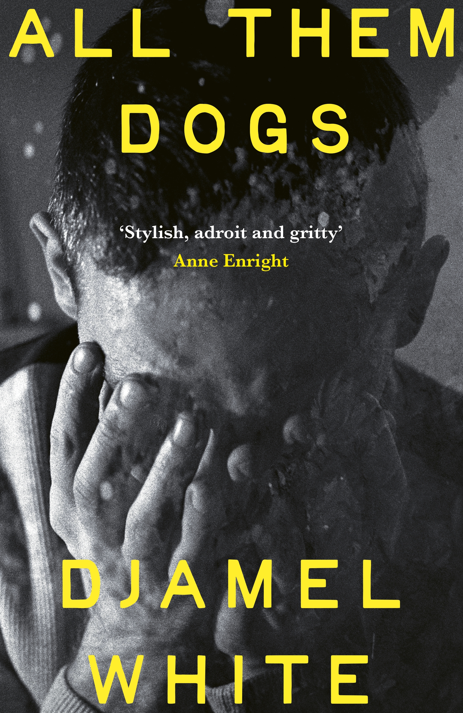 All Them Dogs by Djamel White