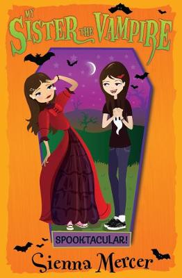 Spooktacular! (My Sister the Vampire)