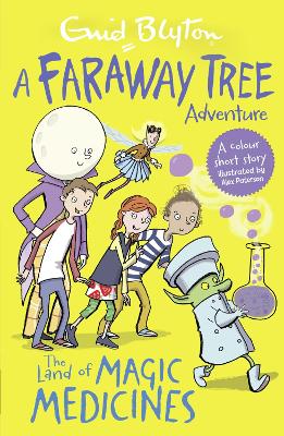 The Land of Magic Medicines: A Faraway Tree Adventure (Blyton Young Readers)