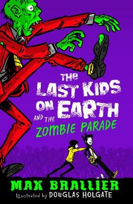 The Last Kids on Earth and the Zombie Parade (The Last Kids on Earth)