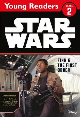 Star Wars The Force Awakens: Finn & The First Order: Star Wars Young Readers (Star Wars Young Readers)