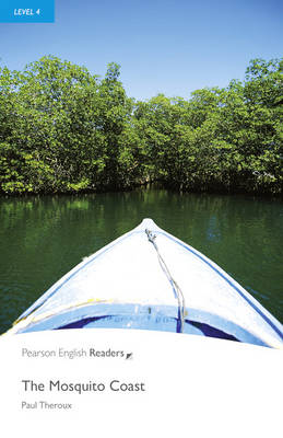 Level 4: The Mosquito Coast by Paul Theroux