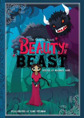 Beauty and the Beast: The Graphic Novel