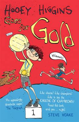 Hooey Higgins Goes for Gold by Steve Voake and Emma Dodson