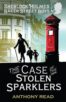 The Baker Street Boys: The Case of the Stolen Sparklers