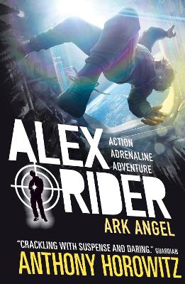 Ark Angel: The explosive sixth adventure in the bestselling spy series that's sold over 21 million copies; for fans of action, gadgets and danger aged 9-14