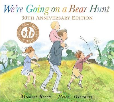 We're Going on a Bear Hunt by Michael Rosen, and Helen Oxenbury