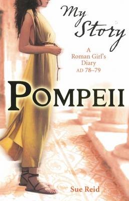 Pompeii: A Roman Girl's Diary, AD 78-79