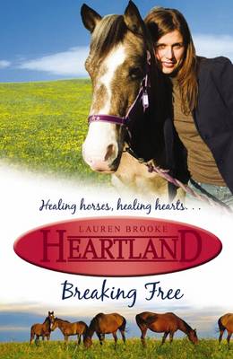 Heartland: #3 Breaking Free