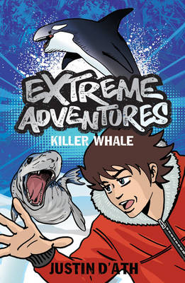 Extreme Adventures: Killer Whale