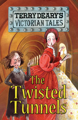 The Twisted Tunnels by Terry Deary, and Helen Flook
