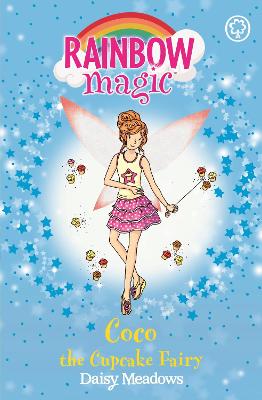 Coco the Cupcake Fairy: The Sweet Fairies Book 3
