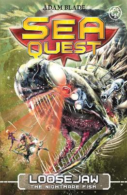 Sea Quest: Loosejaw the Nightmare Fish: Book 32
