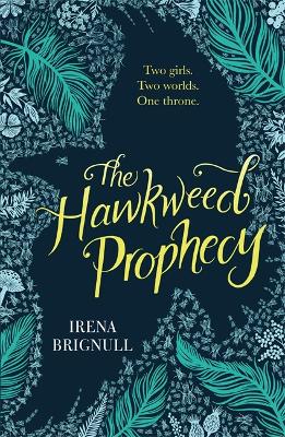 The Hawkweed Prophecy: Book 1