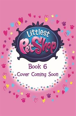 Littlest Pet Shop: Book 6