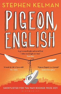Pigeon English by Stephen Kelman (Novelist, UK)