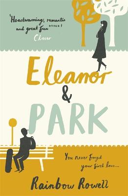 Eleanor & Park by Rainbow Rowell