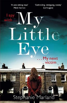 My Little Eye by Stephanie Marland and, Steph Broadribb