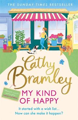 My Kind of Happy: The feel-good, funny novel from the Sunday Times bestseller by Cathy Bramley