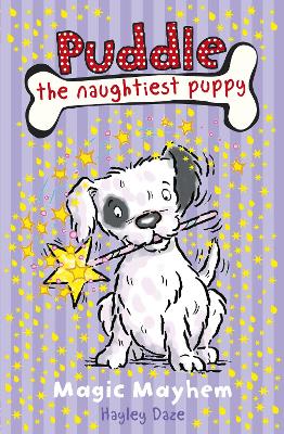 Puddle the Naughtiest Puppy: Magic Mayhem: Book 6