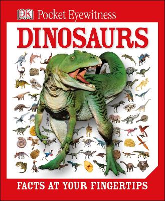 DK Pocket Eyewitness Dinosaurs: Facts at Your Fingertips