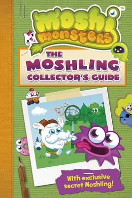Moshi Monsters: The Moshling Collector's Guide