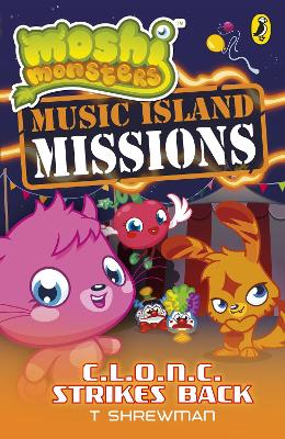 Moshi Monsters: Music Island Missions: C.L.O.N.C. Strikes Back