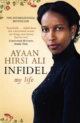 Infidel by Ayaan Hirsi Ali