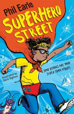A Storey Street novel: Superhero Street: From the author of Finn’s Epic Fails