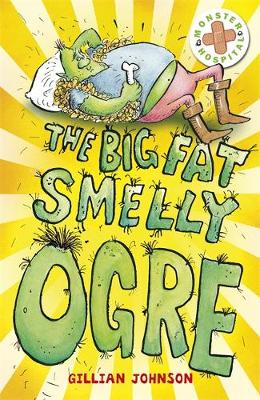 The Big, Fat, Smelly Ogre: Book 1