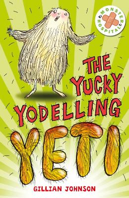 The Yucky Yodelling Yeti: Book 3