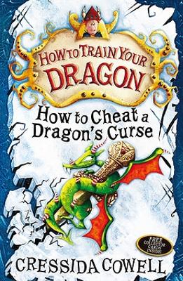 How to Train Your Dragon: How To Cheat A Dragon's Curse: Book 4