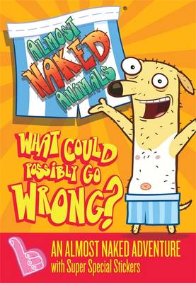 1: What Could Possibly Go Wrong?