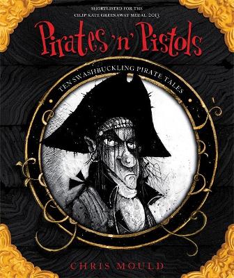 Pirates 'n' Pistols: Ten Swashbuckling Pirate Tales