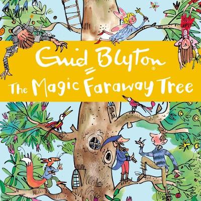 The Magic Faraway Tree: Book 2: Discover the beloved series that inspired the family film The Magic Faraway Tree - in cinemas now!