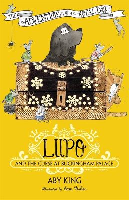Lupo and the Curse at Buckingham Palace: Book 2