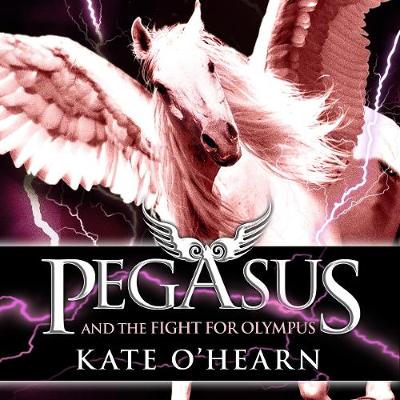 Pegasus and the Fight for Olympus: Book 2