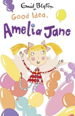 Good Idea, Amelia Jane!: Book 5